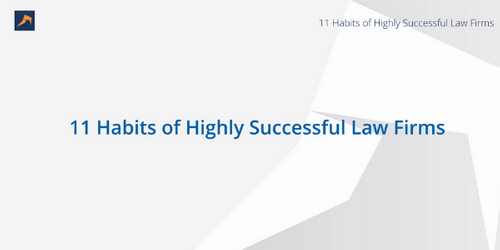 11 Habits of Highly Successful Law Firms